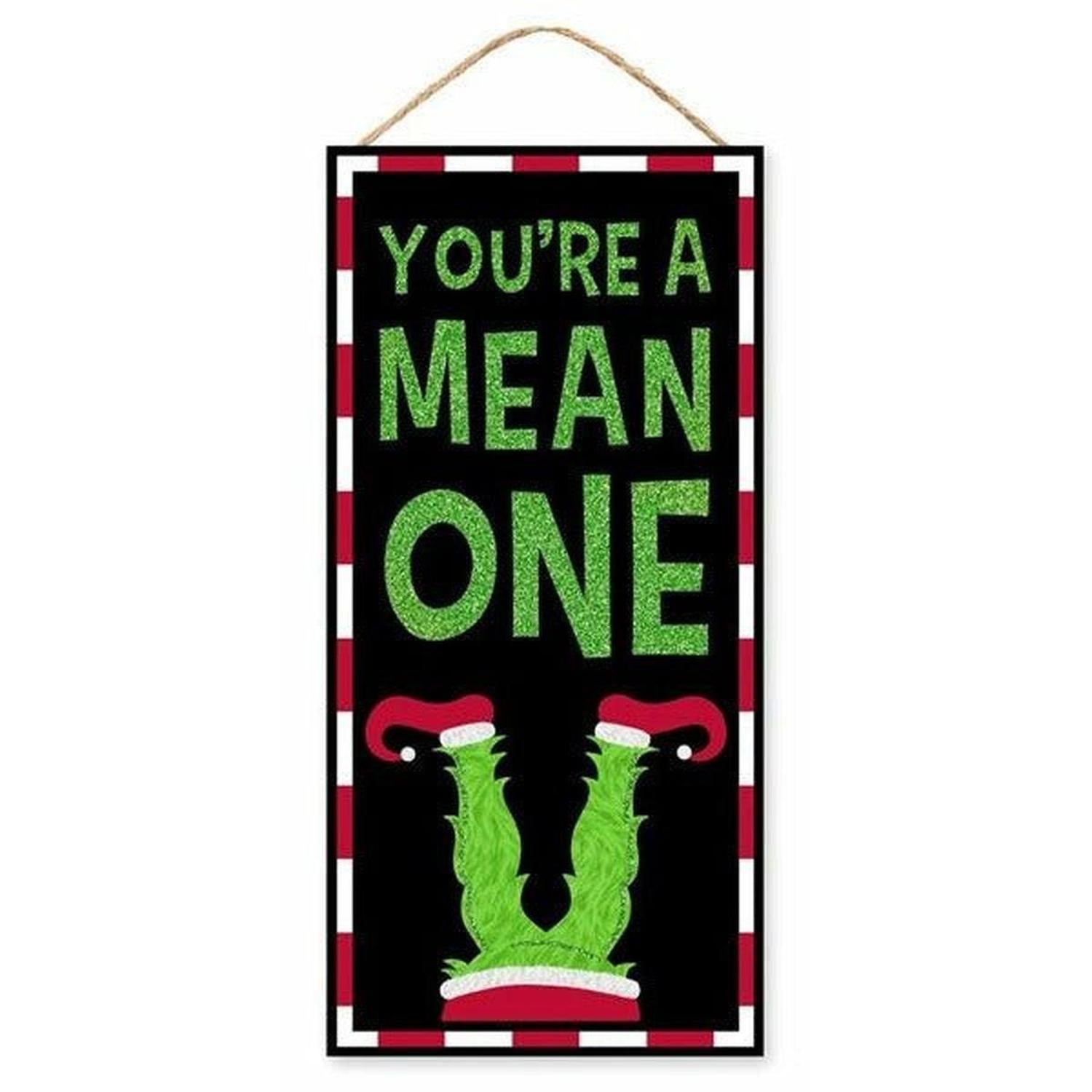 Shop For 12" Wooden Sign: Your A Mean One at Michelle's aDOORable Creations
