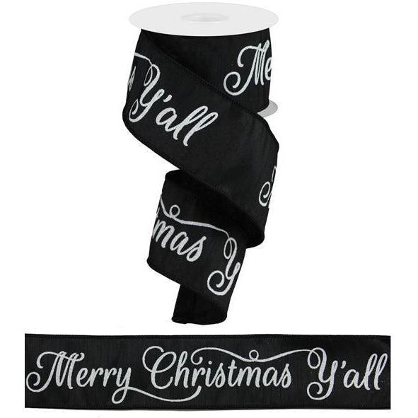 2.5" Merry Christmas Yall Ribbon: Black (10 Yards) - Michelle's aDOORable Creations - Wired Edge Ribbon