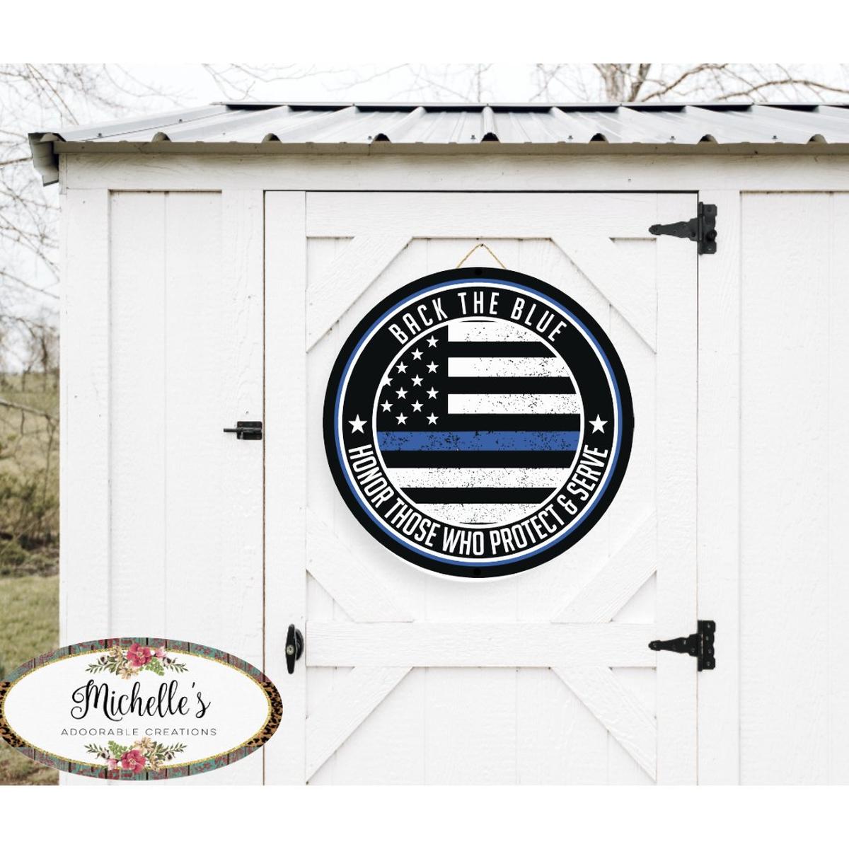 Shop For Back The Blue Thin Blue Line Sign at Michelle's aDOORable Creations