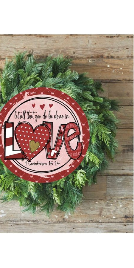 Be Done In Love Valentine Sign - Wreath Enhancement - Michelle's aDOORable Creations - Signature Signs