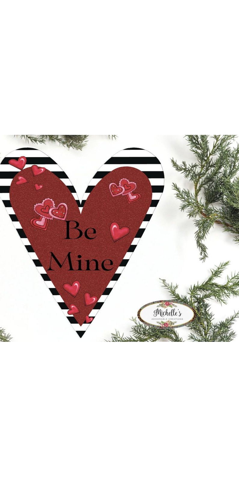 Be Mine Heart Valentine Day Door Hanger - Michelle's aDOORable Creations - Signature Signs