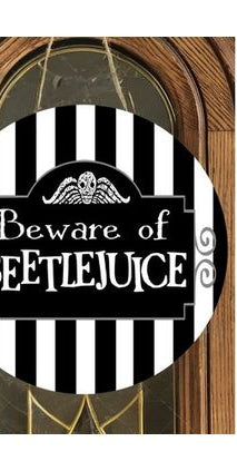 Beware of Beetle Juice Halloween Sign - Wreath Enhancement - Michelle's aDOORable Creations - Signature Signs