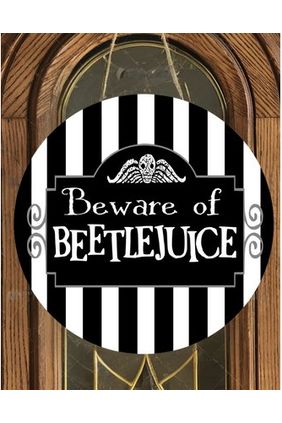Shop For Beware of Beetle Juice Halloween Sign - Wreath Enhancement