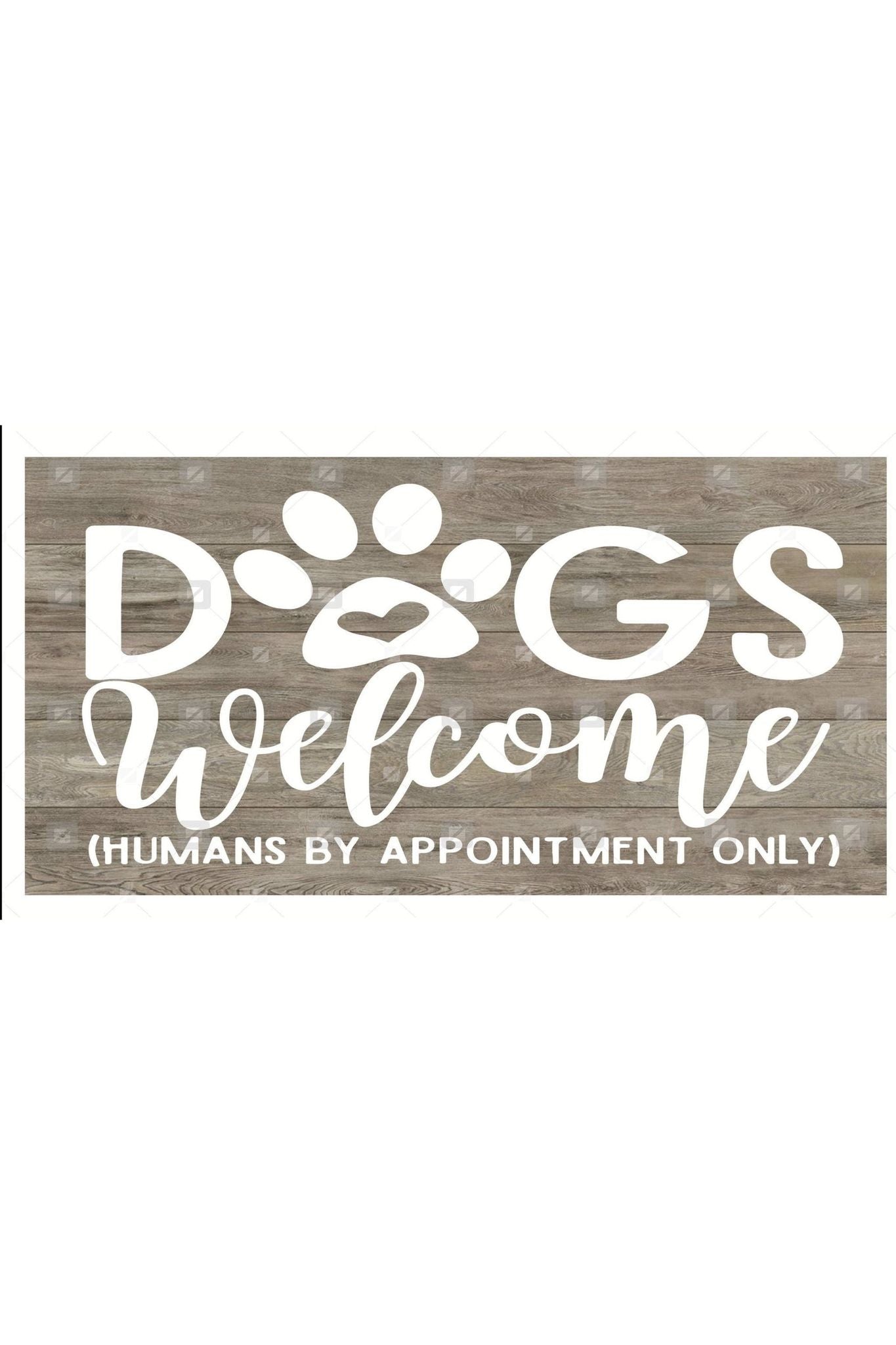 Shop For Dogs Welcome Humans By Appointment Sign - Wreath Enhancement