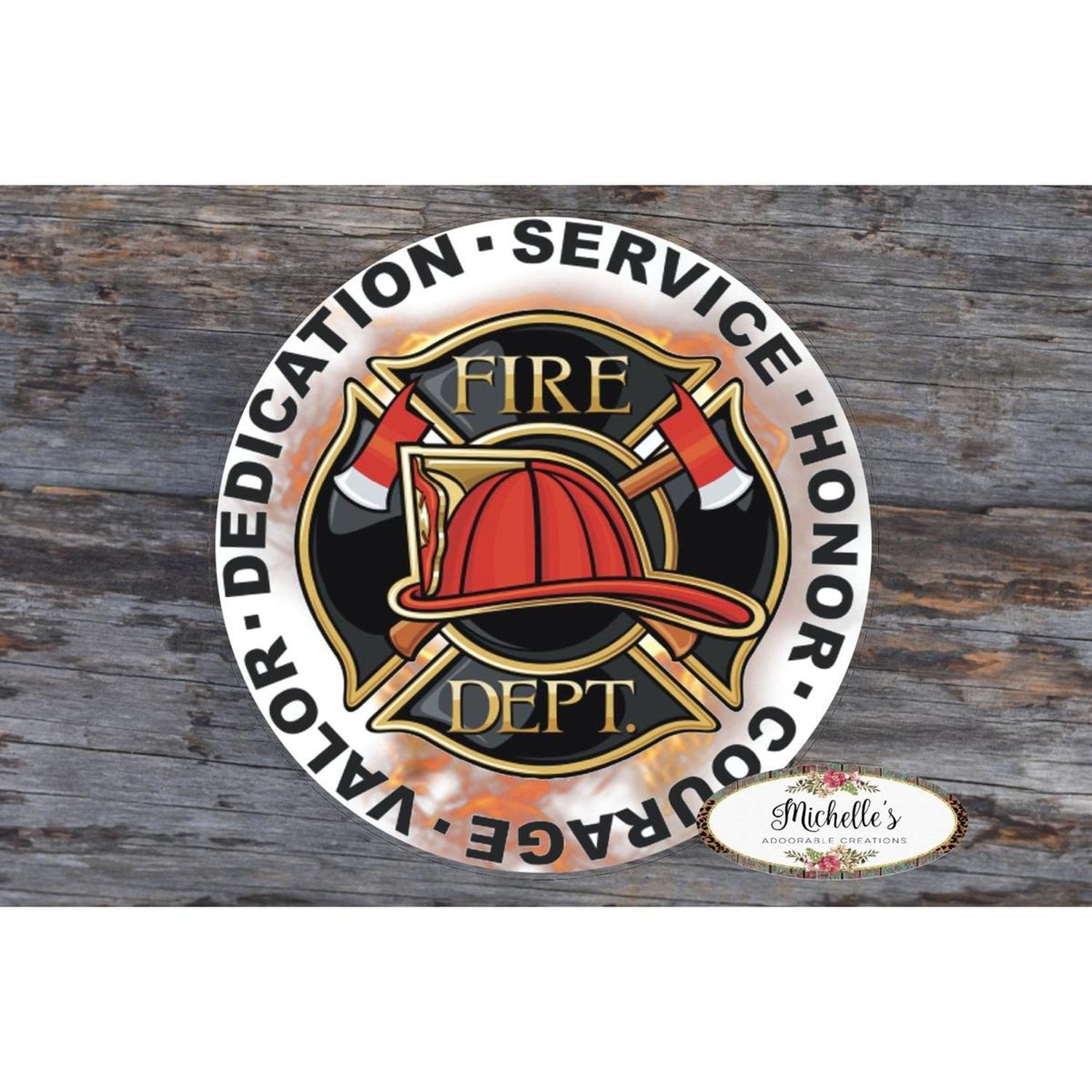 Firefighter Honor Courage Valor Round Sign