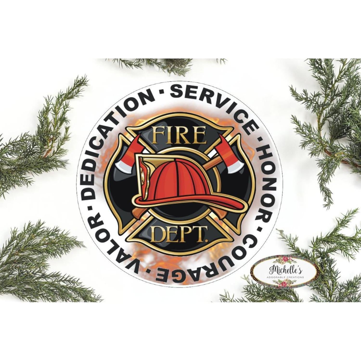 Firefighter Honor Courage Valor Round Sign