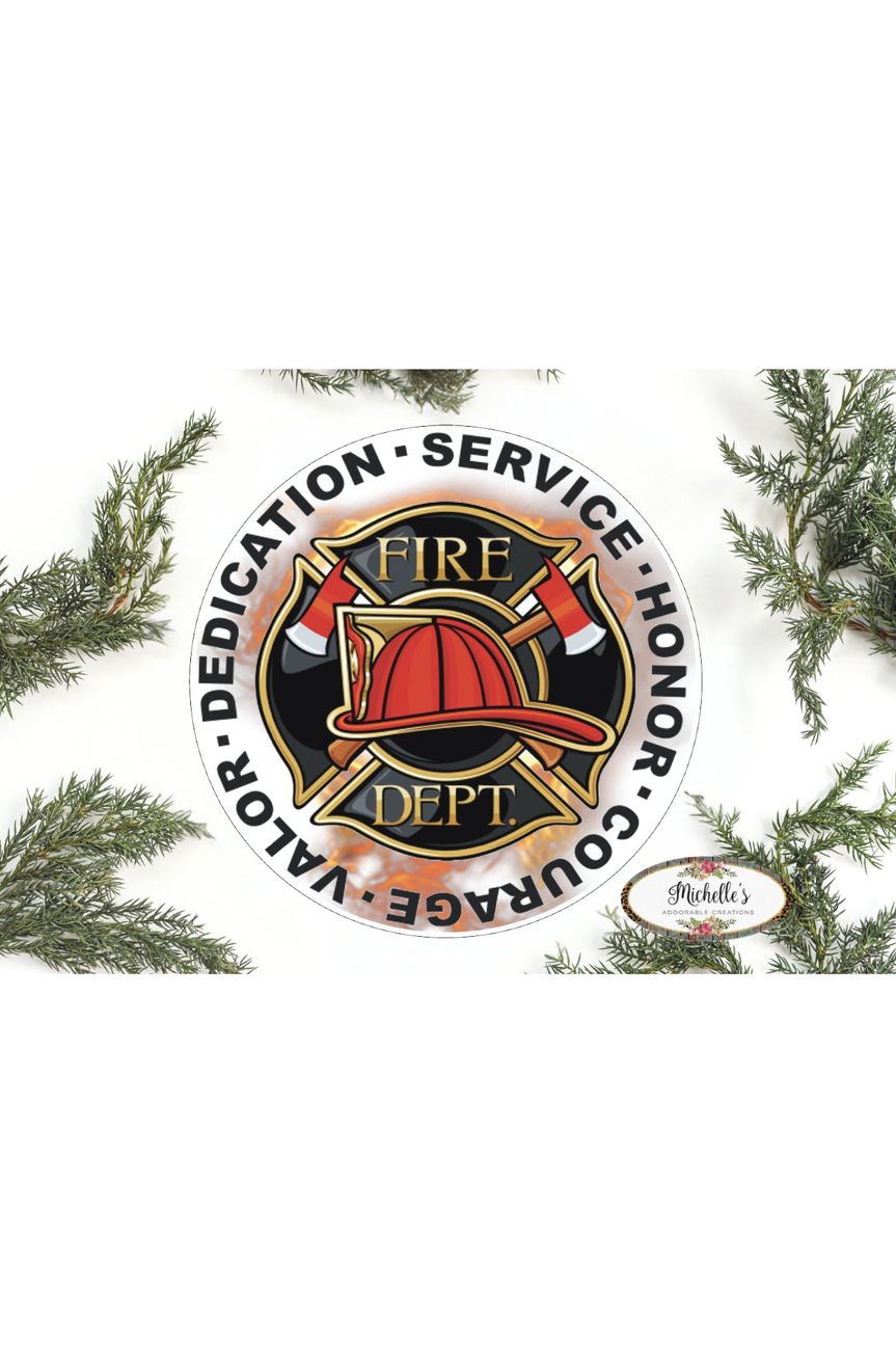 Shop For Firefighter Honor Courage Valor Round Sign - Wreath Enhancement