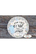 Shop For For This Child I Prayed Boy Sign - Wreath Enhancement