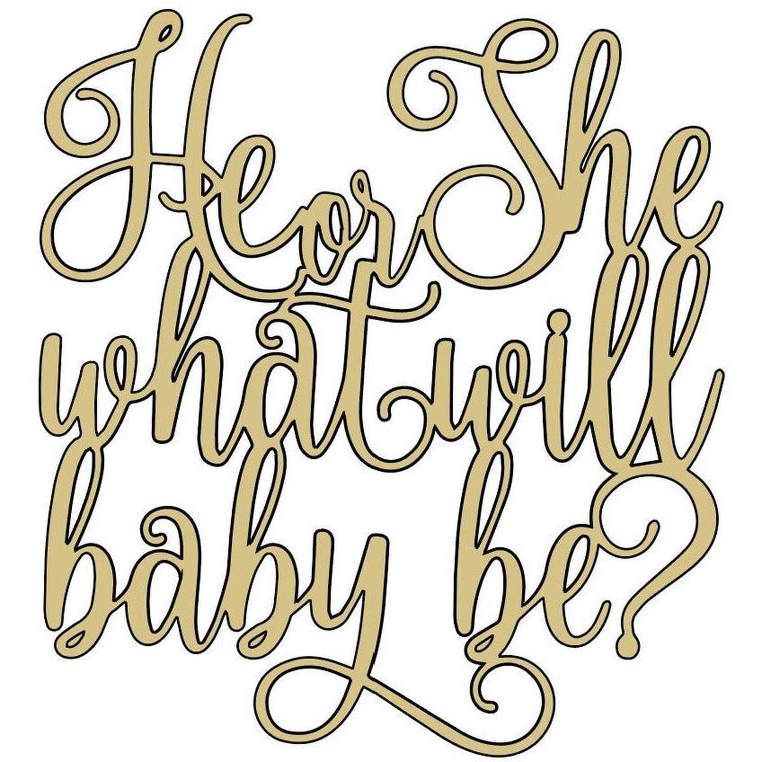 Gender Reveal He or She Script Unfinished Wood