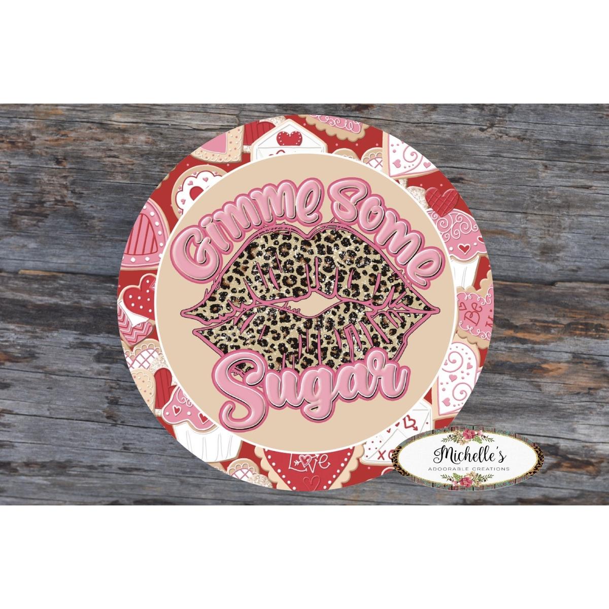 Shop For Gimme Some Sugar Valentine Lips Sign - Wreath Enhancement at Michelle's aDOORable Creations
