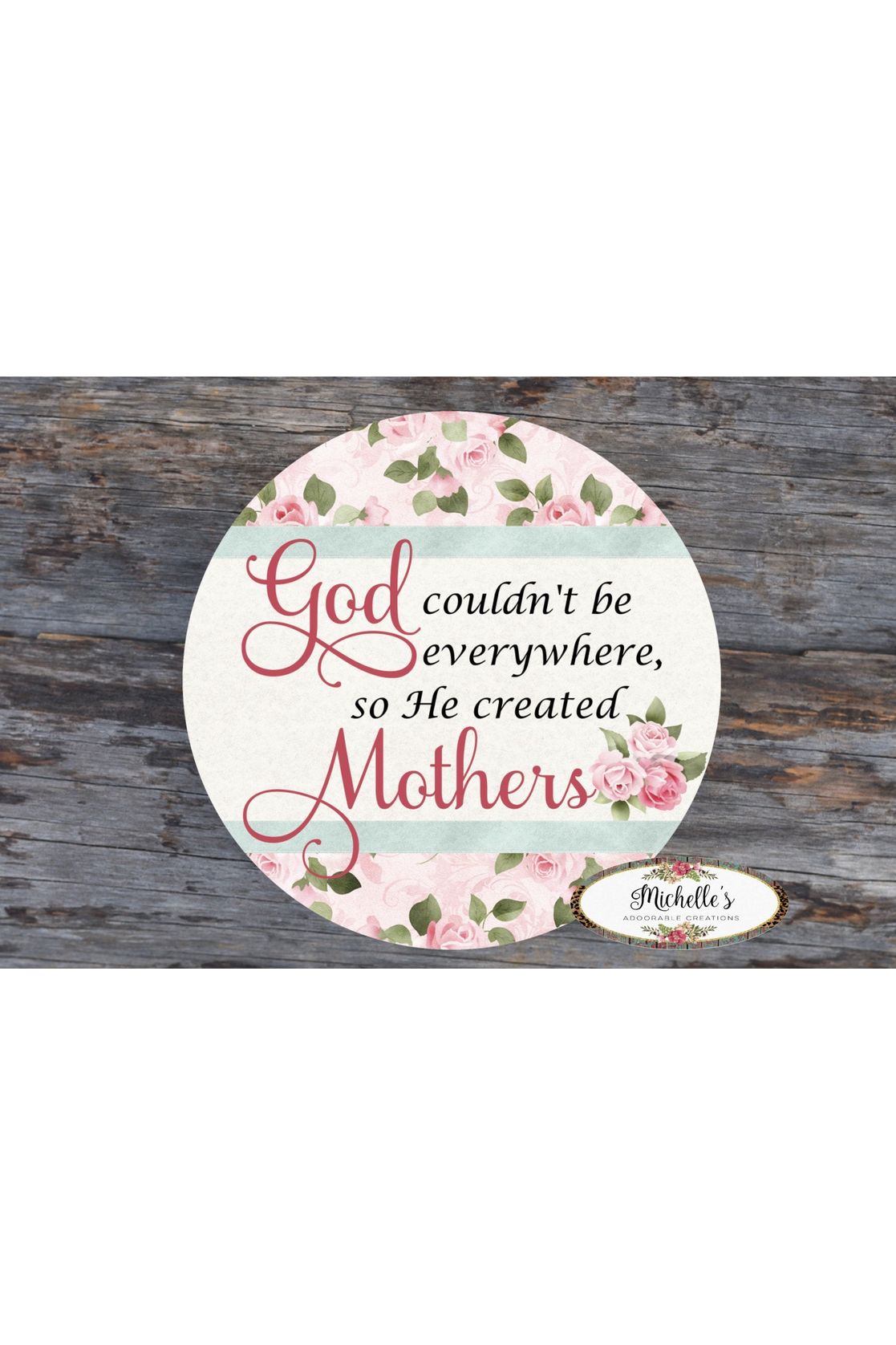 Shop For God Created Mother's Day Round Sign - Wreath Enhancement