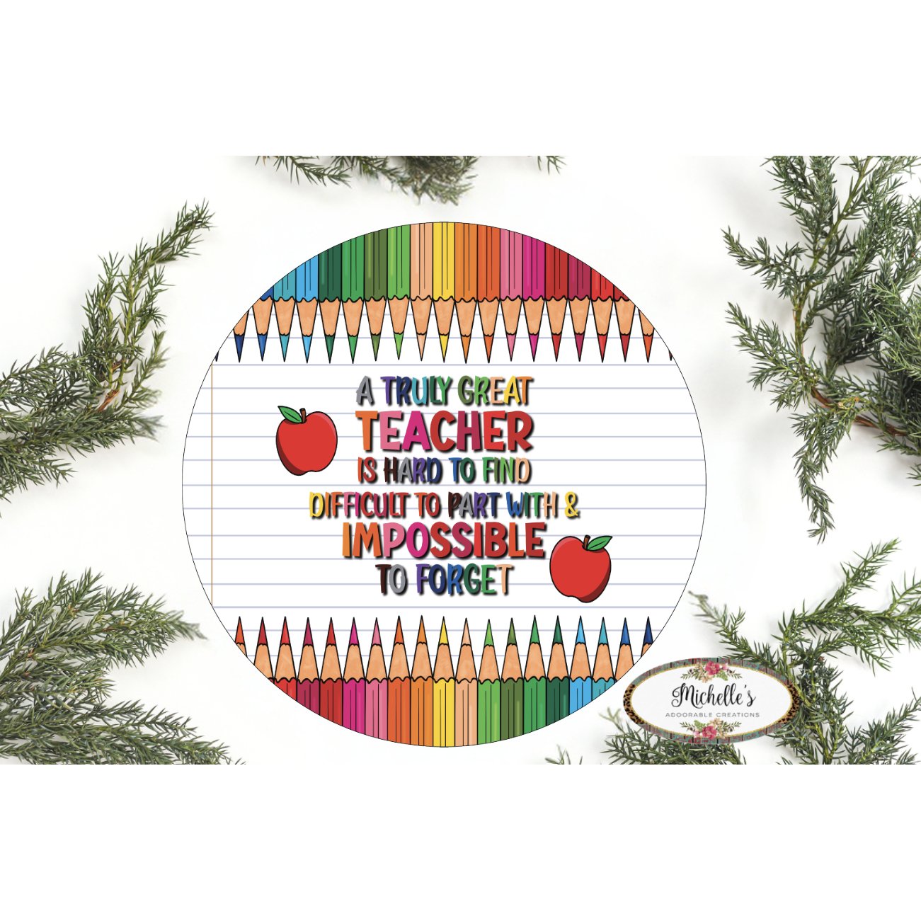 Shop For Great Teacher Impossible To Forget Sign - Wreath Enhancement at Michelle's aDOORable Creations