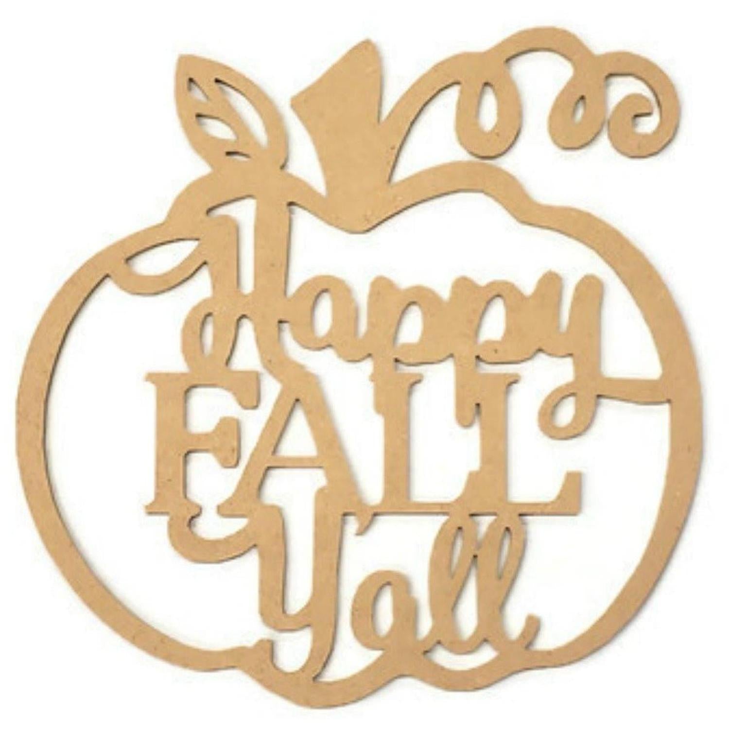 Happy Fall Yall Pumpkin Wood Cutout - Unfinished Wood