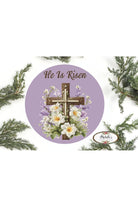 He Is Risen Cross White Lily Round Sign - Michelle's aDOORable Creations - Signature Signs