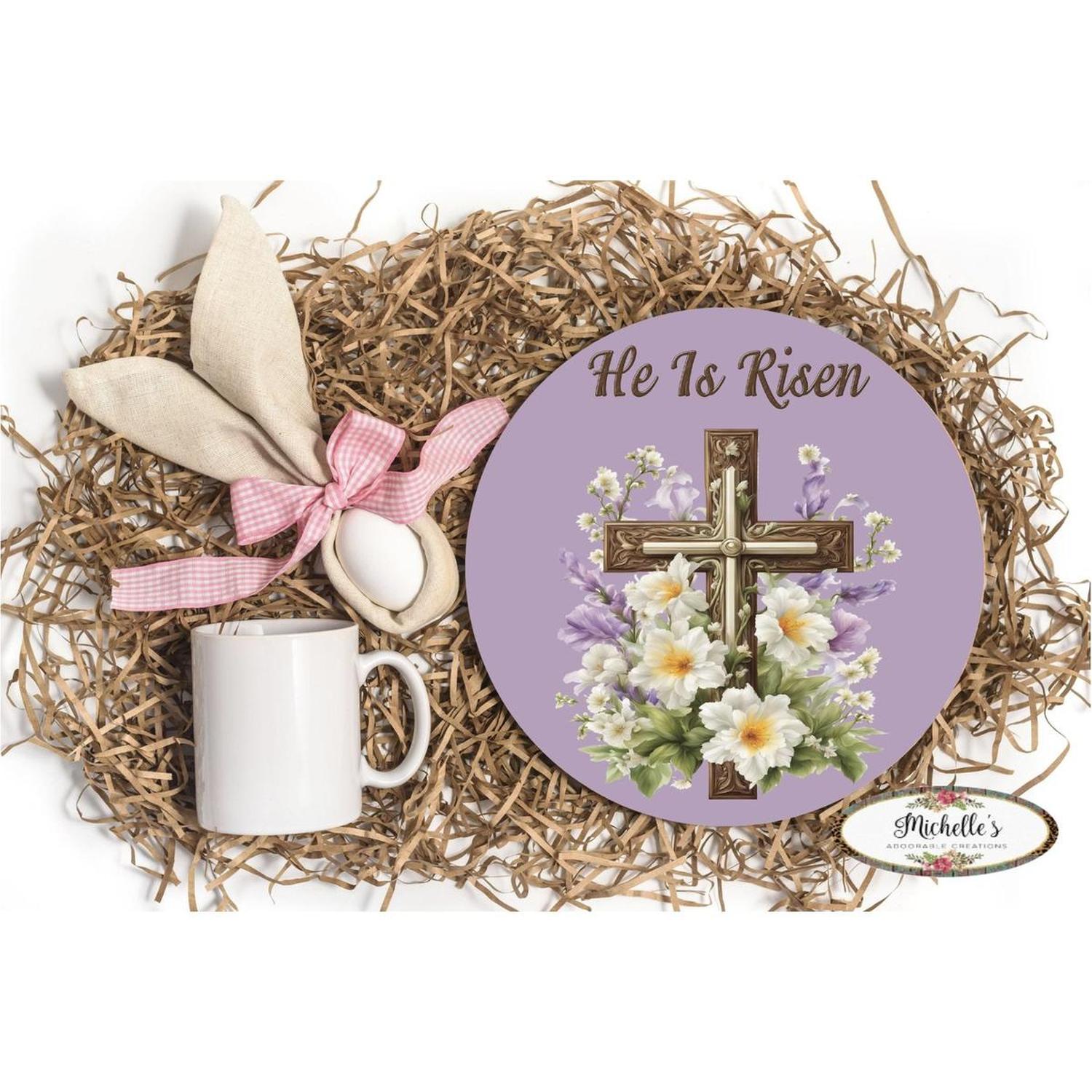He Is Risen Cross White Lily Round Sign