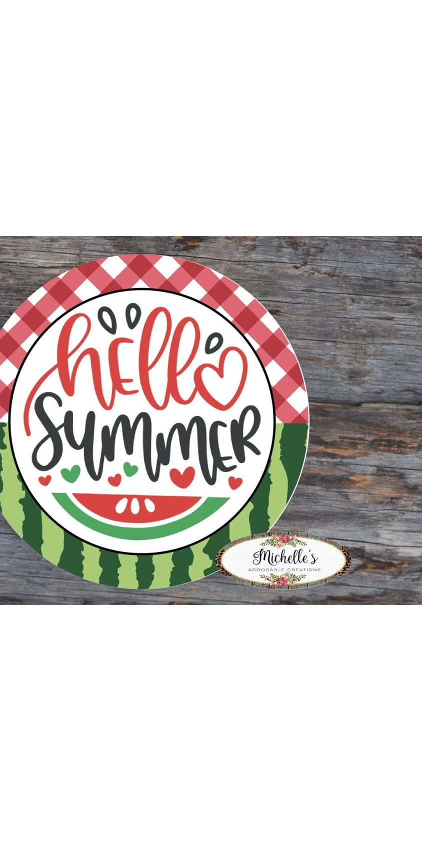 Hello Summer Round Watermelon Sign - Wreath Enhancement - Michelle's aDOORable Creations - Signature Signs
