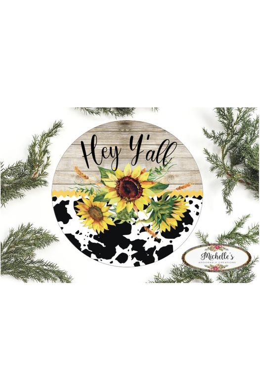 Shop For Hey Yall Cowhide Sunflower Sign - Wreath Enhancement
