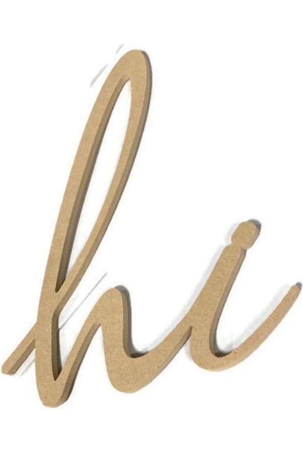 Shop For Hi Script Word Wood Cutout - Unfinished Wood at Michelle's aDOORable Creations