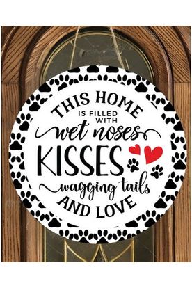 Home Filled With Wet Kisses Dog Round Sign - Wreath Enhancement - Michelle's aDOORable Creations - Signature Signs