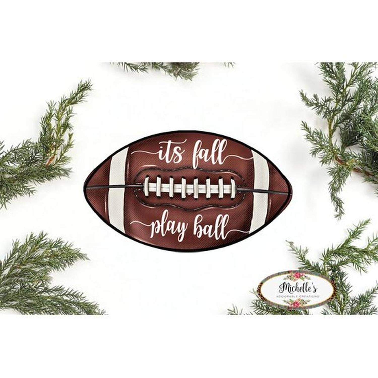 It's Fall Play Ball Football Sign - Wreath Enhancement