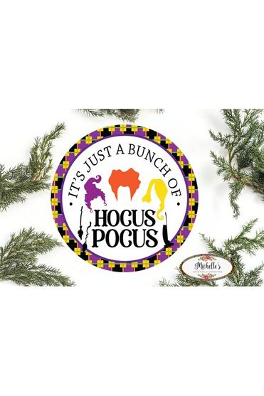 Shop For Just A Bunch Of Hocus Pocus Halloween Sign - Wreath Enhancement