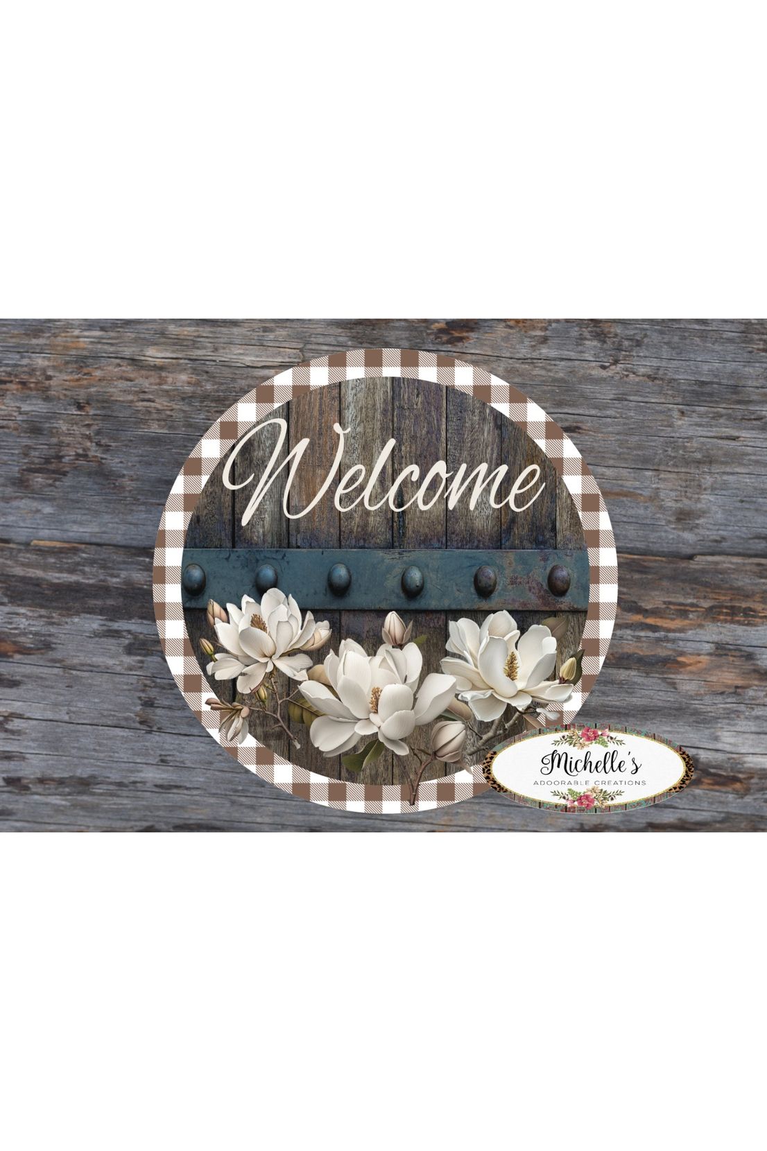 Magnolia Welcome Wood Round Sign - Wreath Enhancement - Michelle's aDOORable Creations - Signature Signs