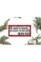Shop For No Need To Knock Dog Sign - Wreath Enhancement