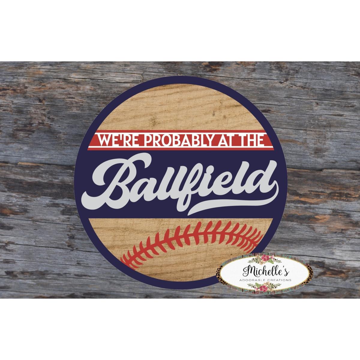 Shop For Probably at The Ballfield Baseball Sign - Wreath Enhancement at Michelle's aDOORable Creations