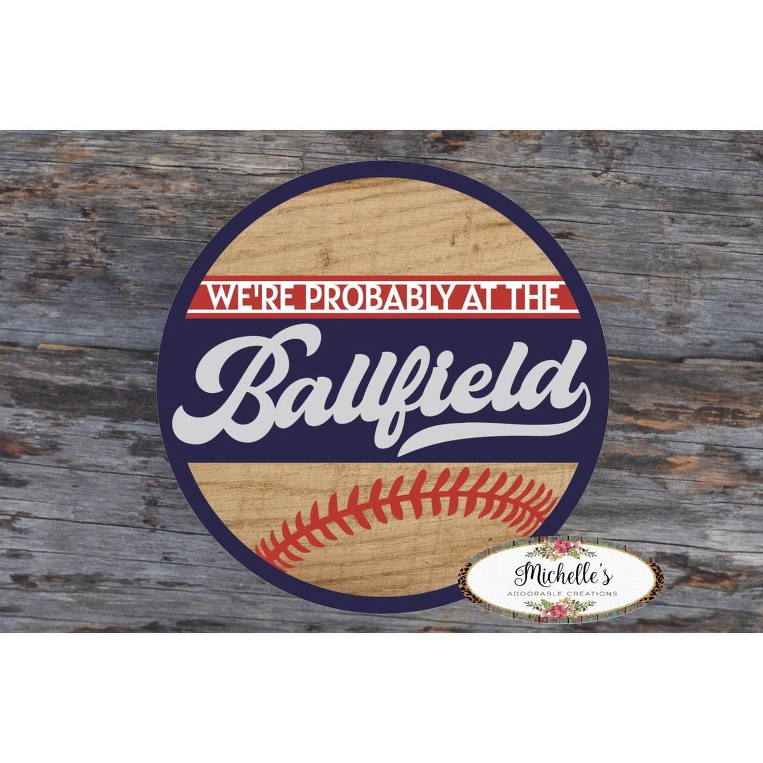 Shop For Probably at The Ballfield Baseball Sign - Wreath Enhancement at Michelle's aDOORable Creations