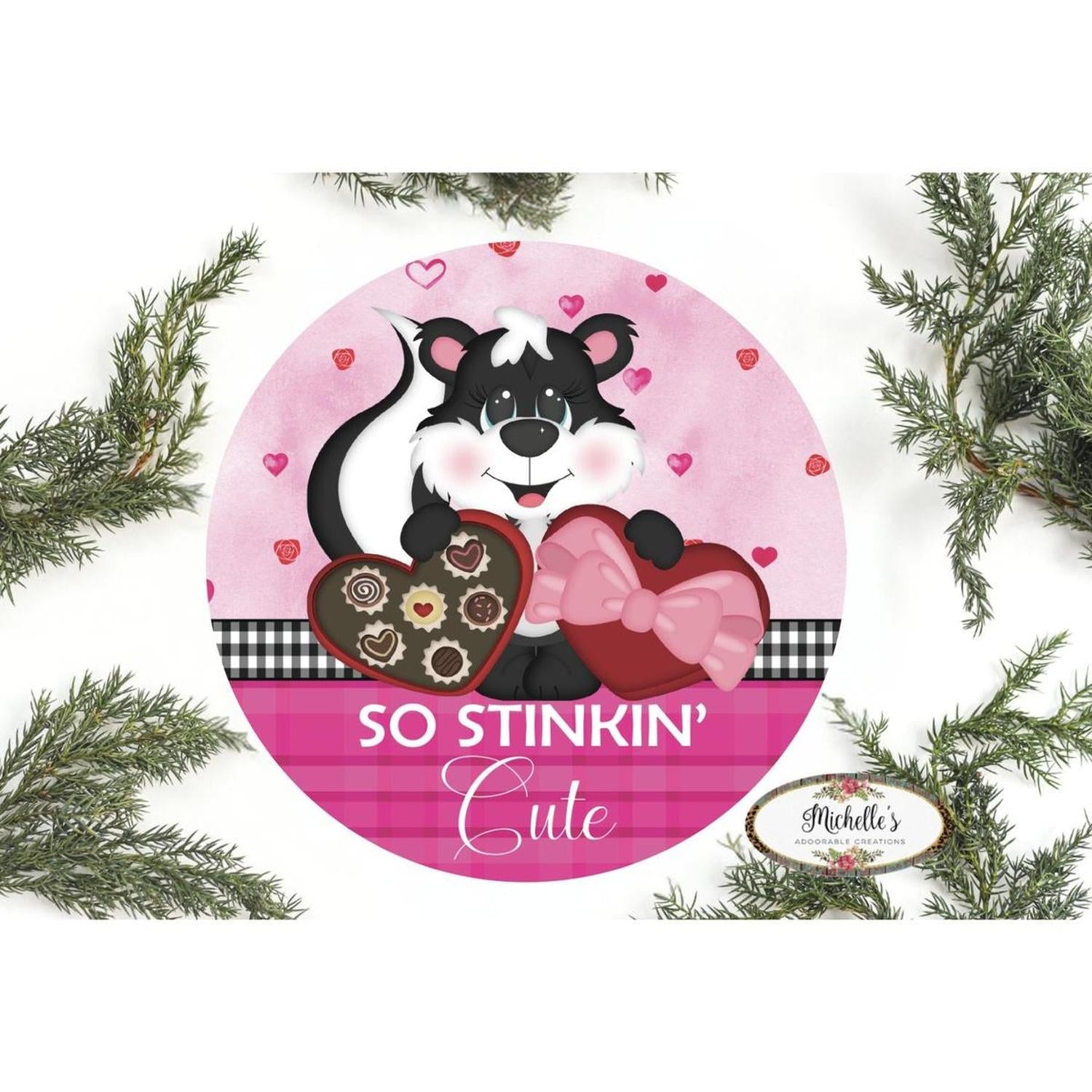 So Stinkin Cute Skunk Valentine Sign