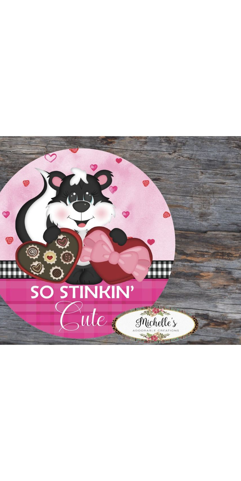 So Stinkin Cute Skunk Valentine Sign - Wreath Enhancement - Michelle's aDOORable Creations - Signature Signs
