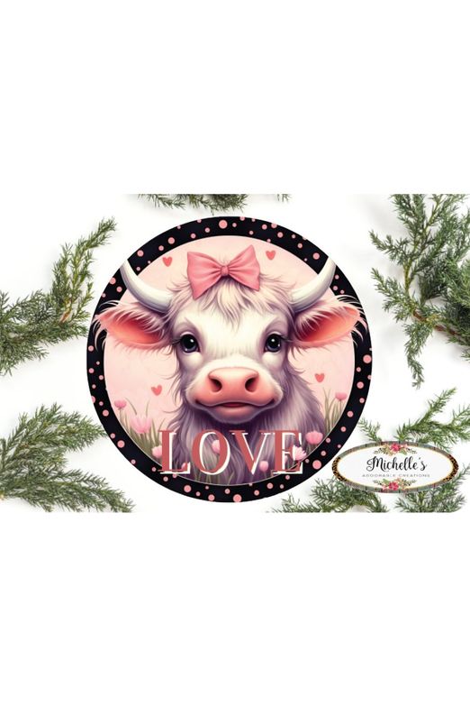 Valentine Highland Cow Round Sign - Wreath Enhancement - Michelle's aDOORable Creations - Signature Signs