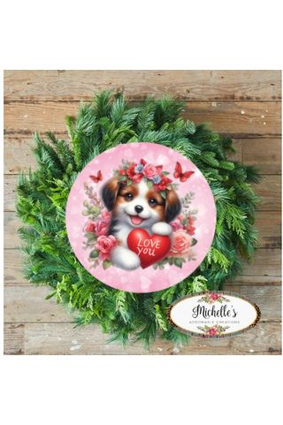Shop For Valentine Love You Puppy One Round Sign - Wreath Enhancement