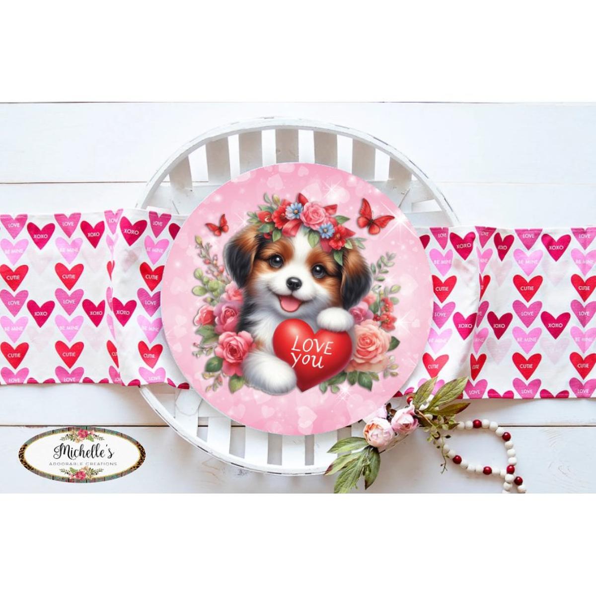Shop For Valentine Love You Puppy One Round Sign - Wreath Enhancement at Michelle's aDOORable Creations