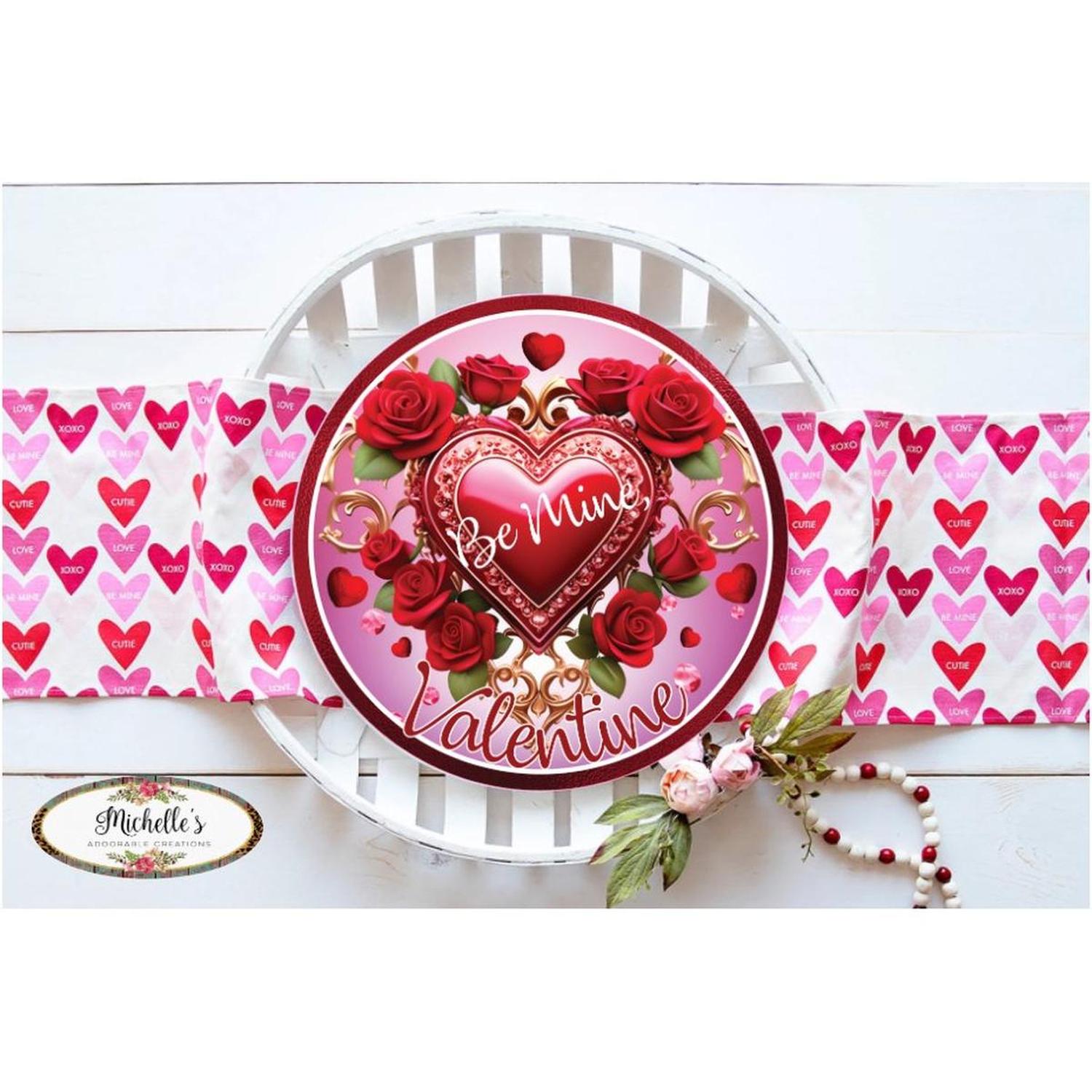 Valentine Red Roses Be Mine Round Sign - Wreath Enhancement