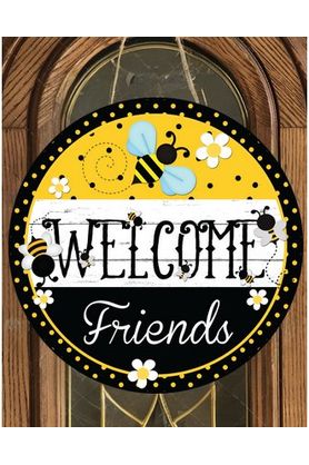 Welcome Friends Bumblebee Sign - Wreath Enhancement - Michelle's aDOORable Creations - Signature Signs