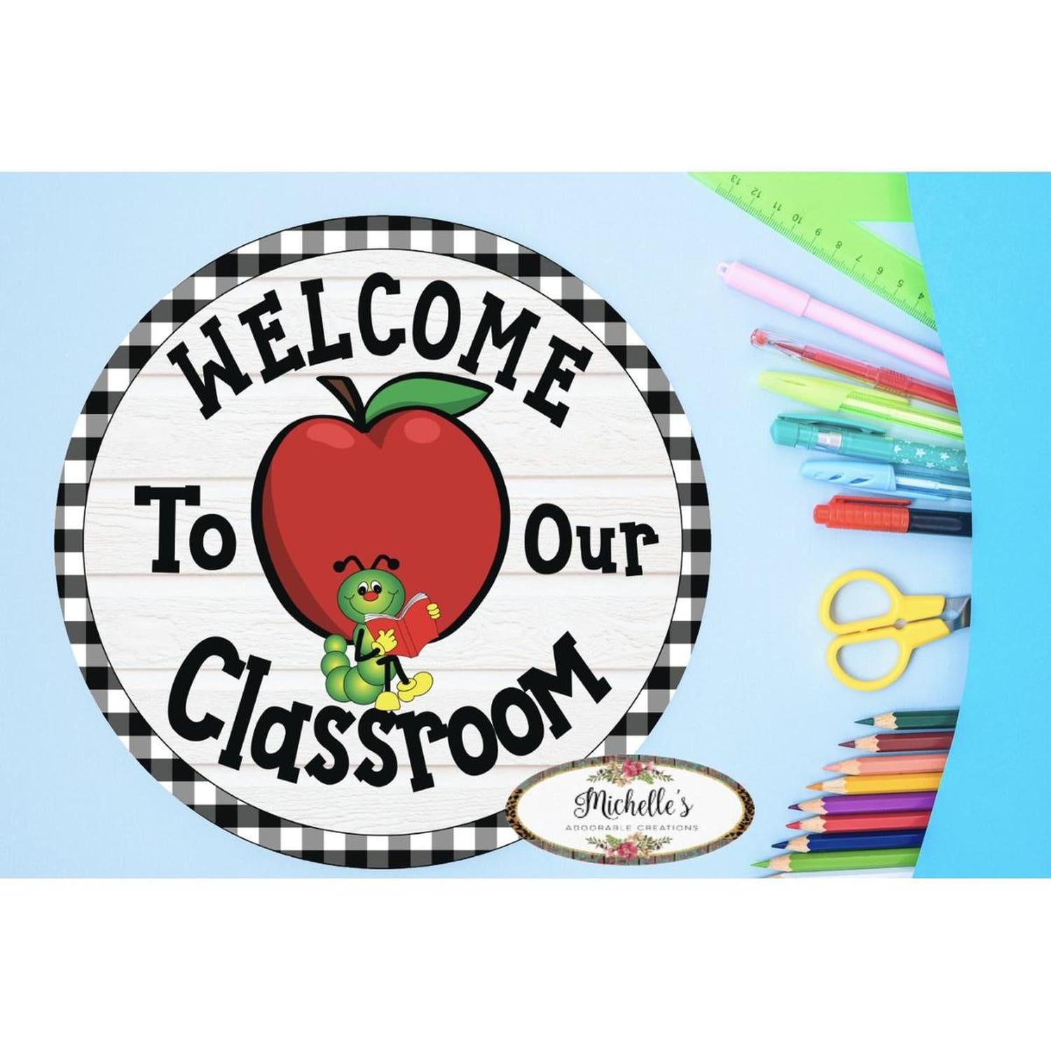 Shop For Welcome To Our Classroom Round Sign - Wreath Enhancement at Michelle's aDOORable Creations