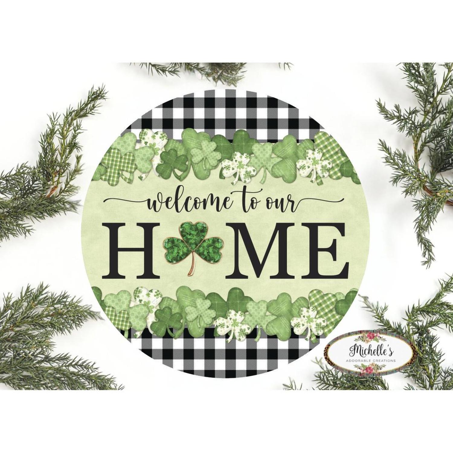 Shop For Welcome To Our Home Green Clover Sign - Wreath Enhancement at Michelle's aDOORable Creations