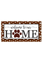 Welcome To Our Home Paw Sign - Wreath Enhancement - Michelle's aDOORable Creations - Signature Signs