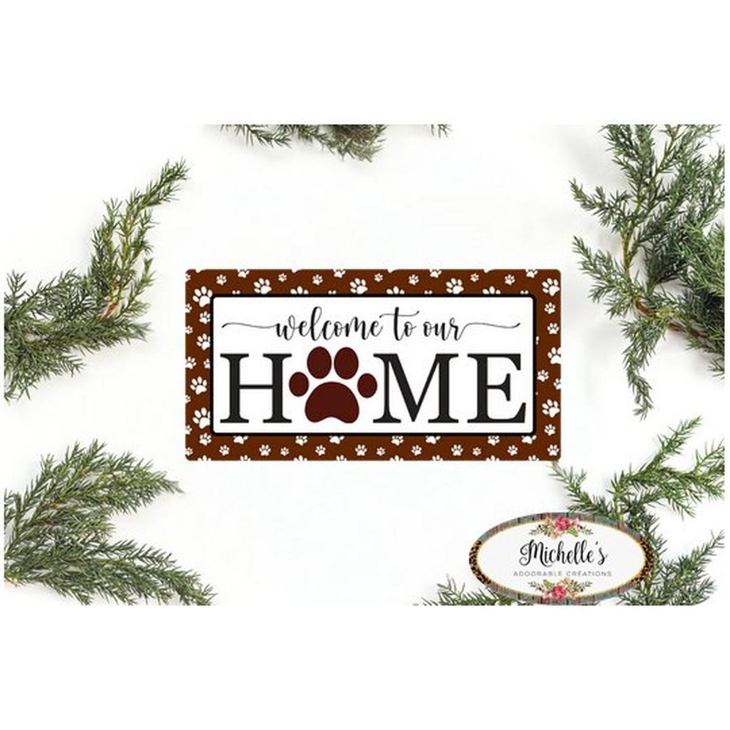 Welcome To Our Home Paw Sign - Wreath Enhancement