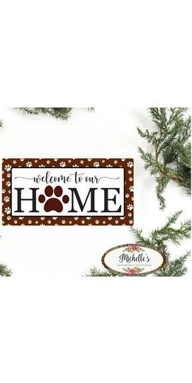 Welcome To Our Home Paw Sign - Wreath Enhancement - Michelle's aDOORable Creations - Signature Signs