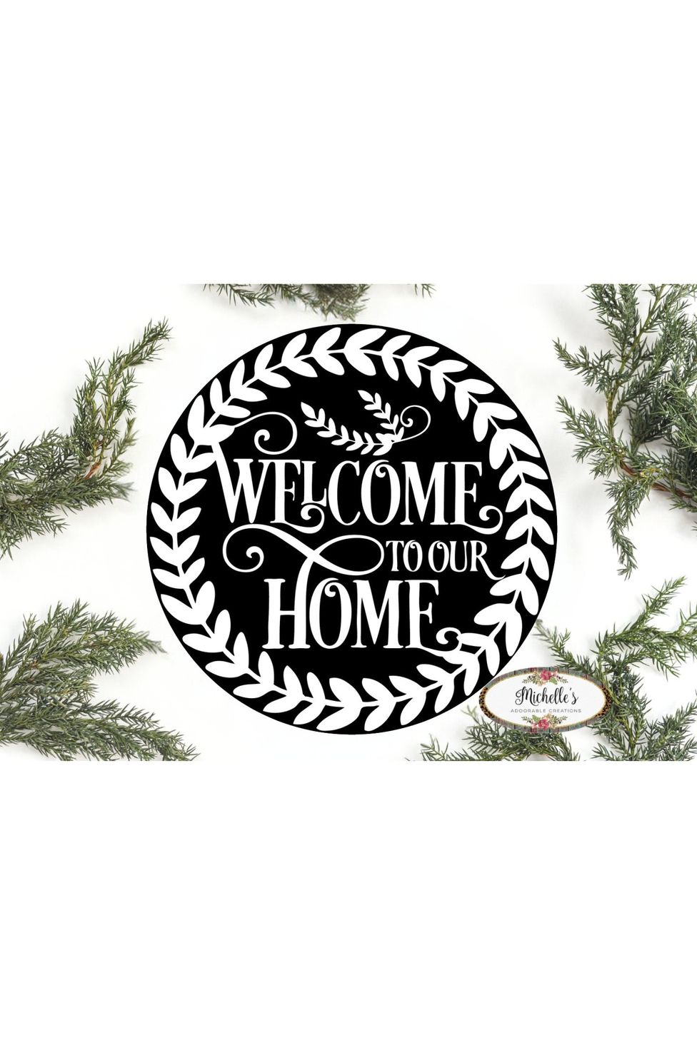 Welcome To Our Home Round Sign - Wreath Enhancement - Michelle's aDOORable Creations - Signature Signs